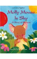 Molly Mouse Is Shy