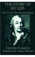 The Story of My Life Vol. 3 the Eternal Quest