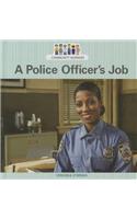 A Police Officer's Job