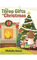 The Three Gifts of Christmas