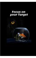 Focus on your Target