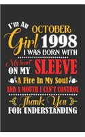 I'm An October Girl 1998 I Was Born With My Heart On My Sleeve A Fire In My Soul And A Mouth I Cant Control Thank You For Understanding