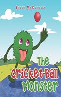 The Cricket-Ball Monster