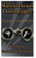 Musical Theatre Choreography: Through A Dancer's Lens