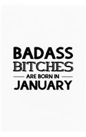 Badass Bitches Are Born In January: Unique Notebook Gift for Women, Funny Blank Lined Journal to Write In