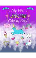 My First Unicorn Coloring Book: My First Big Book of Unicorns, A Fantasy Coloring Book with Magical Unicorns