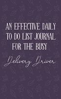 AN EFFECTIVE DAILY TO DO LIST JOURNAL FOR THE BUSY Delivery Driver