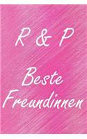 R & P. Beste Freundinnen