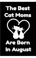 The Best Cat Moms Are Born In August