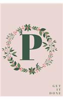 Monogram Initial Letter P Notebook with Rose Pink Floral Journal for Women, Girls Birthday Gift and School: Lined Notebook / Journal Gift, 120 Pages, 6x9, Soft Cover, Matte Finish
