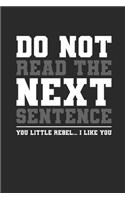 Do Not Read The Next Sentence