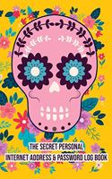 SugarSkull!! Internet Password Logbook Include Space For Password Change Pin Social Media Facebook Email Lined and More Keep Track of Username Password Pin Date Email Account Name Question Answer Note / That Looks Like a Regular Book (Hidden in Pla