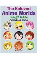 Beloved Anime Worlds Brought to Life Coloring Book