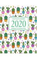 Cactus Planner 2020: Daily Weekly Monthly Yearly Calendar Planner - Jan 1, 2020 to Dec 31, 2020 - 12 Month Planner - 2020 Monthly Planner - To Do List - Academic Schedul
