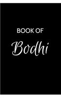 Bodhi Journal Notebook: Bodhi Journal - A Gratitude Journal Notebook for Men Boys Fathers and Sons with the name Bodhi - Handsome Elegant Bold & Personalized - An Appreciat