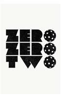 Zero Zero Two