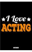 I Love Acting Notebook: Theater Träume Notizbuch I Dream Journal I Dream Recorder I Tagebuch und Notizbuch zur Aufnahme deiner Träume I Track your Dreams Alpträume I Gesche