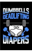 Dumbbells Deadlifting Diapers