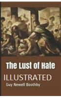 The Lust of Hate Illustrated