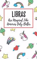 Libras Are Magical Like Unicorns Only Better: 6x9" Dot Bullet Notebook/Journal Funny Birthday Star Sign Astrology Zodiac Gift Idea For Those Born in September, October