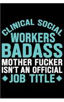 Clinical Social Workers Badass Mother Fucker