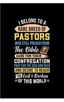 I Belong To A Rare Breed Of Pastors