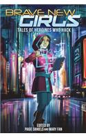 Brave New Girls