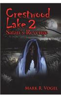 Crestwood Lake 2: Satan's Revenge(Crestwood Lake)