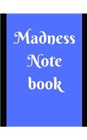 Madness Notebook
