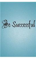 Be Successful