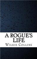 A Rogue's Life