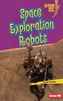 Space Exploration Robots: (Lightning Bolt Books — Robotics)