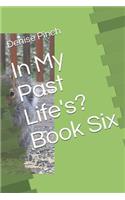 In My Past Life's