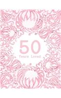 50 Years Loved