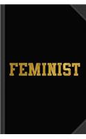 Feminist Gold University College Journal Notebook: Blank Lined Ruled for Writing 6x9 120 Pages