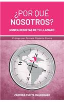 ¿Por qué nosotros?