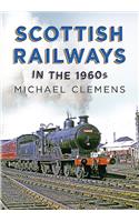 Scottish Railways in the 1960s