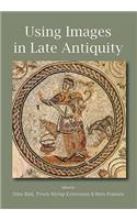 Using Images in Late Antiquity