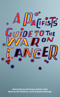 A  Pacifist's Guide to the War on Cancer