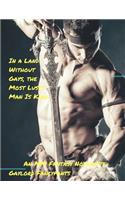 In a Land Without Gays, the Most Lusty Man Is King: An MM Fantasy Novelette