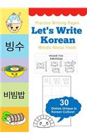 Let's Write Korean Words About Food: Practice Writing Workbook