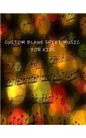 Custom Blank Sheet Music for Kids