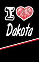 I Love Dakota: Blank Recipe Cookbook 120 Pages 6x9