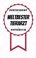 Notizbuch - Zertifiziert - Weltbester - Tierarzt