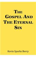 Gospel and the Eternal Sin