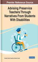 Advising Preservice Teachers Through Narratives From Students With Disabilities