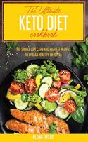 The Ultimate Keto Diet Cookbook