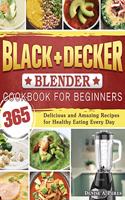 BLACK+DECKER Blender Cookbook For Beginners