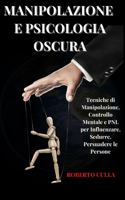 Manipolazione e Psicologia oscura