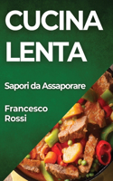 Cucina lenta